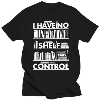 Мъжки Нямам контрол на рафта Книжарница Четене на книги Библиотекар Причинно-следствена тениска Голям размер тениска Мода къс ръкав Мъже